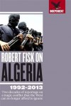 Robert Fisk on Algeria - Robert Fisk