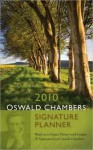 2010 Oswald Chambers Signature Planner - Oswald Chambers