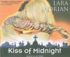 Kiss of Midnight - Hillary Huber, Lara Adrian
