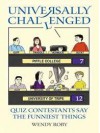 Universally Challenged: Quiz Contestants Say the Funniest Things - Wendy Roby, Andrew Pinder