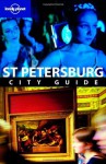 Lonely Planet St Petersburg (City Guide) - Mara Vorhees