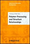 Polymer Processing and Structure Relationships: Euromat 2001, Rimini, Italy, June 10-14 2001 - Domenico Acierno