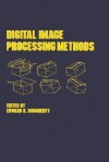 Digital Image Processing Methods - Edward R. Dougherty