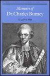 Memoirs of Dr. Charles Burney, 1726-1769 - Charles Allen Burney, Gary Bowers, Slava Klima, Kerry S. Grant, Garry Bowers