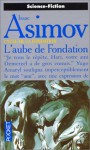 L'aube De Fondation - Isaac Asimov