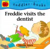 Freddie Visits the Dentist - Nicola Smee