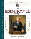 The Eisenhower Years - Michael S. Mayer, Joseph M. Siracusa