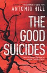 The Good Suicides - Antonio Hill