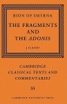 Bion of Smyrna: The Fragments and the Adonis - J. D. Reed