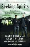 Seeking Spirits: The Lost Cases of The Atlantic Paranormal Society - Jason Hawes, Michael Jan Friedman, Grant Wilson