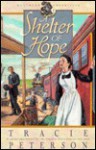 A Shelter Of Hope - Tracie Peterson