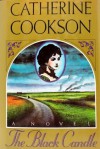 The Black Candle - Catherine Cookson