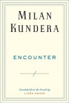 Encounter - Milan Kundera, Linda Asher