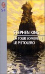 Le pistolero (La tour sombre, #1) - Gérard Lebec, Stephen King