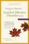 Positive Options for Seasonal Affective Disorder (SAD): Self-Help and Treatment - Fiona Marshall, Peter Cheevers