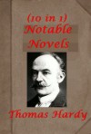 Novels of Thomas Hardy(10 in 1)-Tess of the d'Urbervilles,Far From the Madding Crowd,Return of the Native,A Pair of Blue Eyes,Mayor of Casterbridge,Life's Little Ironies,Jude the Obscure Dynasts &more - Thomas Hardy