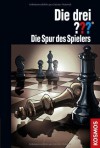 Die drei ???. Die Spur des Spielers (Die drei Fragezeichen, #168) - André Marx, Silvia Christoph