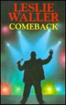 Comeback - Leslie Waller