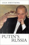 Putin's Russia - Lilia Shevtsova