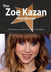 The Zoe Kazan Handbook - Everything You Need to Know about Zoe Kazan - Emily Smith