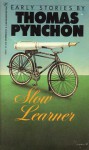 Slow Learner - Thomas Pynchon