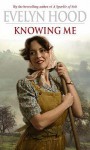 Knowing Me - Evelyn Hood