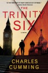 The Trinity Six - Charles Cumming