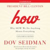 How: Why HOW We Do Anything Means Everything (Audio) - Scott Brick, Dov Seidman