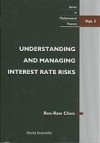 Understanding and Managing Interest Rate Risks - Ren-Raw Chen