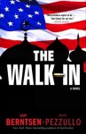 The Walk-In: A Novel - Gary Berntsen, Ralph Pezzullo