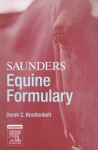 Saunders Equine Formulary - Derek C. Knottenbelt