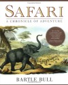 Safari: A Chronicle of Adventure - Bartle Bull