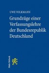 Grundzuge Einer Verfassungslehre Der Bundesrepublik Deutschland - Uwe Volkmann