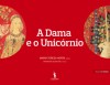 A Dama e o Unicórnio - Maria Teresa Horta