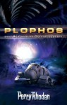 Perry Rhodan. Panik im Sonnensystem. Plophos-Zyklus 03 - Perry Rhodan