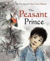 The Peasant Prince - Li Cunxin, Anne Spudvilas