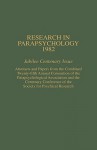 Research in Parapsychology 1982: Jubilee Centenary Issue: Abstracts and Papers from the Combined Twenty-Fifth Annual Convention of the Parapsychological Association and the Centenary Conference of the Society for Psychical Research - John Beloff, Rhea A. White, William G. Roll