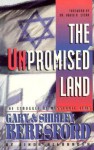 The Unpromised Land: The Struggle of Messianic Jews Gary & Shirley Beresford - Linda Alexander, David H. Stern