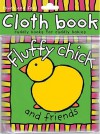 Fluffy Chick And Friends (Cloth Books) - Roger Priddy