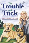 The Trouble with Tuck - Theodore Taylor