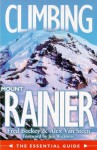 Climbing Mount Rainer: The Essentials Guide - Fred Beckey