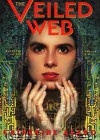 The Veiled Web - Catherine Asaro