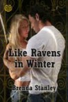 Like Ravens in Winter - Brenda Stanley