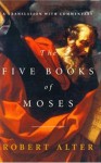 The Five Books of Moses - Anonymous, Robert Alter