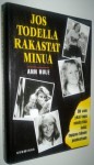 Jos Todella Rakastat Minua - Anna-Liisa Laine, Ritva Lassila, Ann Rule