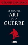 Le nouvel art de la guerre (Histoire) (French Edition) - Gérard Chaliand