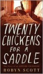 Twenty Chickens for a Saddle: The Story of an African Childhood - Robyn Scott