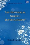 The Historical Nights' Entertainment - Rafael Sabatini