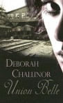 Union Belle - Deborah Challinor