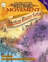 The Westward Movement, Grades 4 - 7 - Cindy Barden